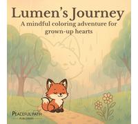 Lumen’s Journey: A mindful coloring adventure for grown-up hearts