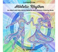 LumenDraw: Athletic Rhythm: An Adult and Kids Stress Relief & Anti-Anxiety Coloring Book