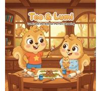 Lumi and the Almost-Perfect Drawing: A story about perfectionism, mistakes and self-compassion · For kids ages 4-8 · Teo & Lumi, Book 2