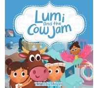 Lumi and the Cow Jam (The Lumiverse)