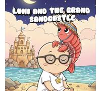 Lumi and the Grand Sandcastle: Coloring Book for Adults and Teens with Cute Creepy Characters Enjoying Summer Days, Simple and Easy Designs for Relaxation (Spooky - Cute - Easy Coloring)