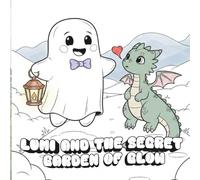 Lumi and the Secret Garden of Glow: Coloring Book for Adults and Teens Featuring Super Cute Lumi Characters with Easy and Simple Designs for Relaxation