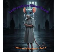 Lumi and the Silent Room (Velvet and Valor: Lumi's Stories)