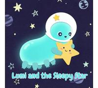 Lumi and the Sleepy Star (The Adventures of LUMI the Water Bear)