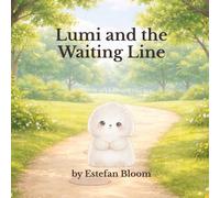 Lumi and the Waiting Line: A Patience and Waiting Turn Book for Toddlers to Build Self-Control (Lumi Stories)