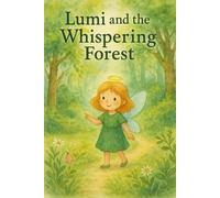 Lumi and the Whispering Forest