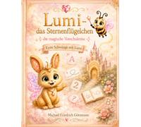 Lumi- das sternenflügelchen die magische Vorschulreise: ABC Schwungübungen, Buchstaben, Zahlen und erste Rätsel für Kinder ab 4 Jahren
