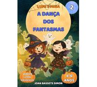Lumi e Mina: A Dança dos Fantasmas: Livro infantil de Halloween com fantasmas mágicos | Primeiras leituras 4-6 anos