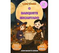 Lumi e Mina: O Banquete Encantado: História infantil de Halloween com bruxas, vampiros e comidas mágicas | Primeiras leituras 4-6 anos (A Festa de Halloween)