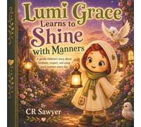 Lumi Grace Learns to Shine with Manners