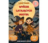 Lumi i Mina: Wyścig Latających Mioteł: Książka dla dzieci na Halloween z czarownicami i latającymi miotłami | Pierwsze czytanki 4-6 lat