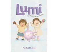 LUMI: La chispita de mi cerebro