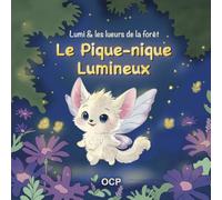 Lumi & les lueurs de la forêt: Le pique-nique Lumineux