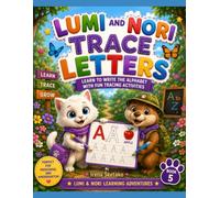 Lumi & Nori Trace Letters: Learn to Write the Alphabet with Fun Tracing Activities for Kids Ages 3-7 (Lumi & Nori Preschool Learning Adventures)