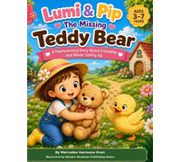 Lumi & Pip’s Wonder Meadow: The Missing Teddy Bear: A Sweet Coloring Adventure for Kids Ages 3-7