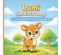 Lumi the Little Deer: A Story Coloring Book Adventure for Kids Ages 4-8