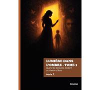 Lumière dans l'ombre - Tome 1