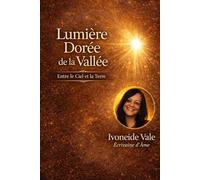 Lumière Dorée de la Vallée: Entre le Ciel et la Terre