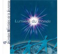 LUMIERE DU MONDE - LUMIERE DU MONDE