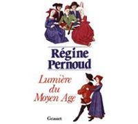 Lumière Du Moyen Age (ebook)