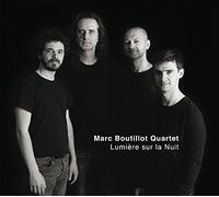 Lumière Sur la Nuit / Marc Boutillot Quartet