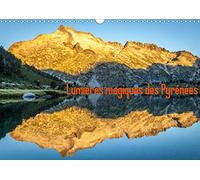 Lumieres magiques des pyrenees (calendrier mural 2020 din a3 horizontal) - lumieres des grands parcs (Calvendo Nature)