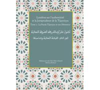 Lumières sur l’authenticité et la jurisprudence de la Tijayniyya: Tome 2 : La Fayda Tijaniyya et son Détenteur (La collection sur la Fayda Tijaniyya de Muhammadould Abd Allah al-Jayjubi)