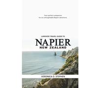 LUMIHIVE TRAVEL GUIDE TO NAPIER NEW ZEALAND