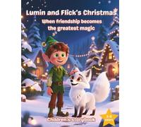 Lumin and Flick's Christmas: When Friendship Becomes The Greatest Magic