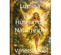 Lumina - Hüterin der Naturreiche