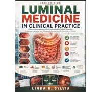 Luminal Medicine in Clinical Practice: Evidence-Based Manual Covering Gastrointestinal Disease Diagnosis, Endoscopic Evaluation, and Therapeutic Management for Internists in Training