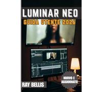 LUMINAR NEO Guida utente 2026