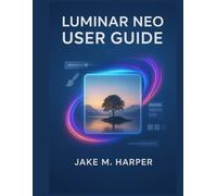 LUMINAR NEO USER GUIDE