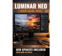 LUMINAR NEO User Guide 2026: Unofficial Product Manual