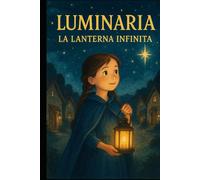 LUMINARIA E LA LANTERNA INFINITA