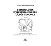 Luminologia E(m) Humanidades (à)pós-loucura (ebook)
