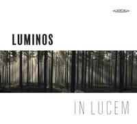 Luminos - In Lucem - Luminos (female vocal ensemble)