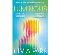 Luminous: 'A major new voice in science fiction.' - Guardian