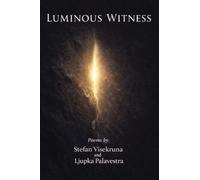 Luminous Witness