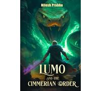 Lumo and the Cimmerian Order: The Cultborn, Book 1 (The Cultborn Series)