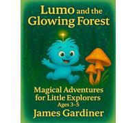 LUMO AND THE GLOWING FOREST