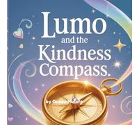 Lumo and the Kindness Compass