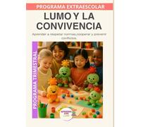 Lumo y la Conviencia: Aprender a respetar normas, cooperar y prevenir conflictos