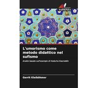 L'umorismo come metodo didattico nel sufismo: Analisi basate sull'esempio di Hodscha Nasreddin