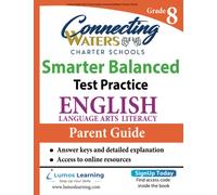 Lumos Grade 8 ELA Parent Guide: Connecting Waters Charter School