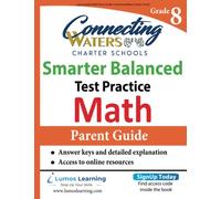 Lumos Grade 8 Math Parent Guide: Connecting Waters Charter School