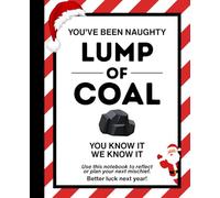 Lump of Coal: Santa Knows You’ve Been Naughty - Christmas Composition Notebook: 120 Pages, Wide Ruled, 7.5"x9.25" - Composition Size, Matte Cover