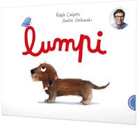 Lumpi 1: Lumpi: Ein Dackel-Bilderbuch von Ralph Caspers (bekannt aus Quarks)