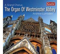 Lumsden,Andrew - A Grand Chorus: The Organ of Westminster Abbey