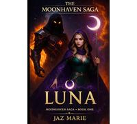 Luna: 1 (The Moonhaven Saga)